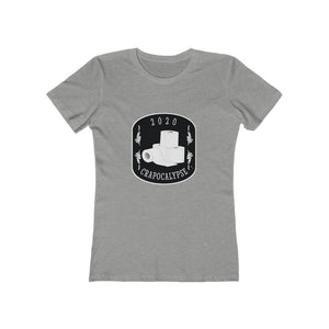 2020 Crapocalypse Women's The Boyfriend Tee